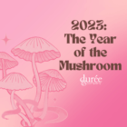 2023: The Year of the Mushroom