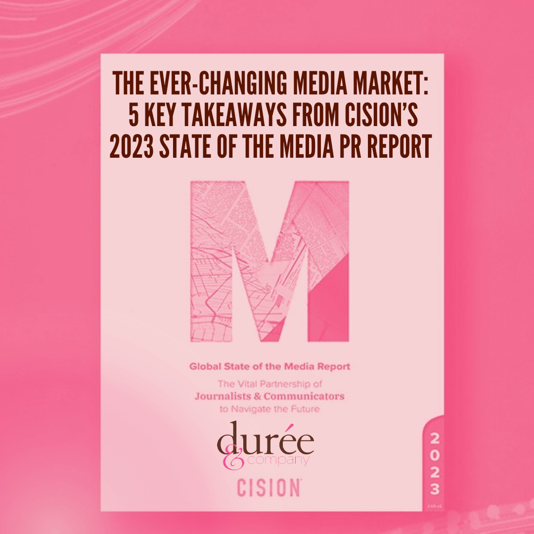 Ever-Changing Media Market Key Takeaways Cision’s 2023 State of the Media PR Report